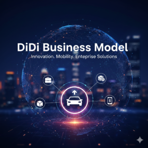 DiDi Business Model Explained