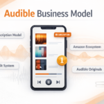 Audible Business Model - How Audible Makes Money from Audiobooks