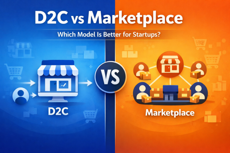 D2C vs Marketplace And Which Model Is Better for Startups