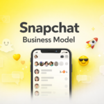 Snapchat Business Model: How Snapchat Makes Money