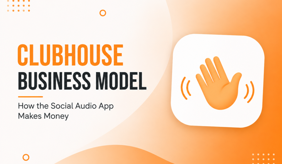 Clubhouse Business Model How the Social Audio App Makes Money
