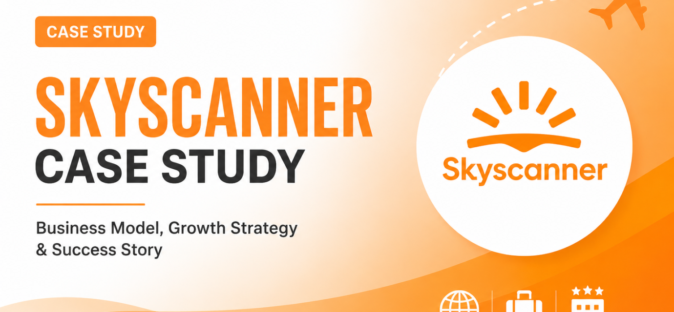 Skyscanner Case Study Business Model, Growth Strategy, Revenue and Success Story